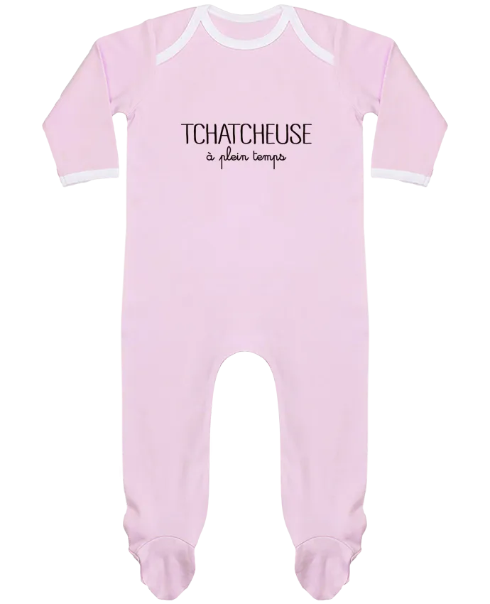Body Pyjama Bébé Tchatcheuse à plein temps par Freeyourshirt.com