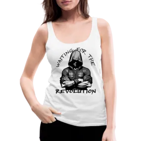 Débardeur Premium Femme Waiting for the revolution