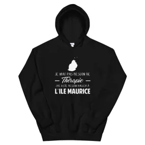 Pas besoin de Thérapie Ile maurice - Sweatshirt à capuche